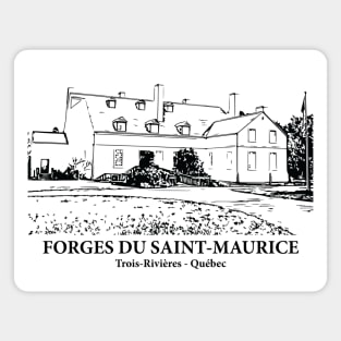 Forges du Saint-Maurice - Trois-Rivières QC Magnet